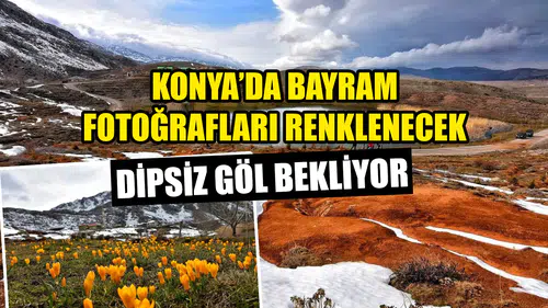 Konya’da bayram fotoğrafları renklenecek: Dipsiz Göl bekliyor
