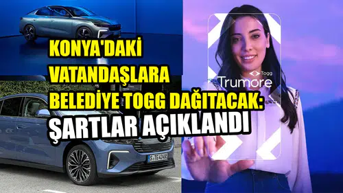 Konya'daki vatandaşlara belediye TOGG dağıtacak: Şartlar açıklandı