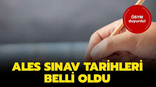 ALES başvuruları için tarih verildi: 25 Mart-2 Nisan tarihleri arasında sınav var
