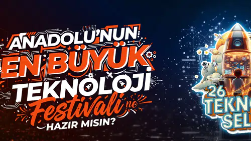 Anadolu'nun en büyük teknoloji festivali Konya'da başlıyor