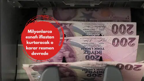 Milyonlarca esnafı iflastan kurtaracak o karar resmen devrede