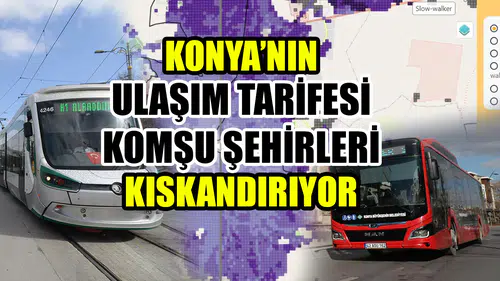 Konya’nın ulaşım tarifesi komşu şehirleri kıskandırıyor