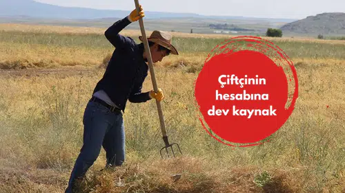Çiftçinin hesabına dev kaynak