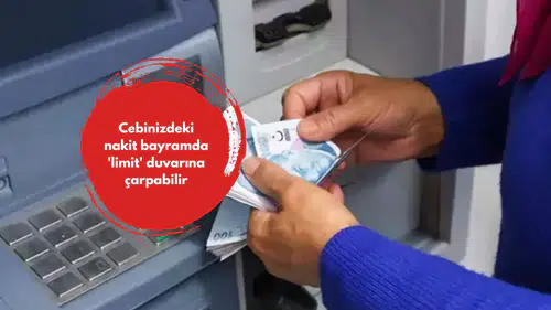Cebinizdeki nakit bayramda 'limit' duvarına çarpabilir