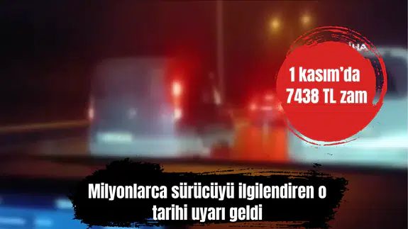 Milyonlarca sürücüyü ilgilendiren o tarihi uyarı geldi