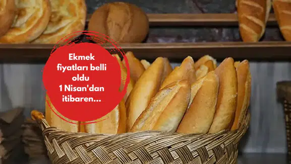 Ekmek fiyatları belli oldu 1 Nisan'dan itibaren...