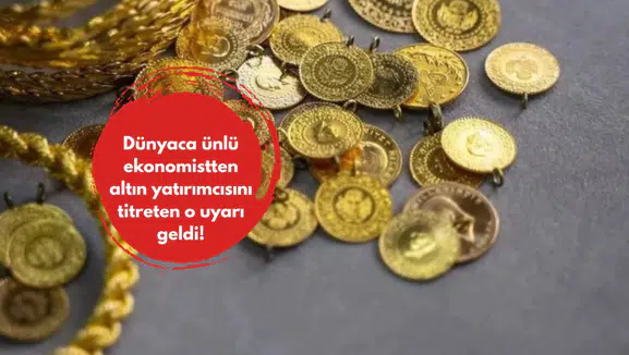 Dünyaca ünlü ekonomistten altın yatırımcısını titreten o uyarı geldi!