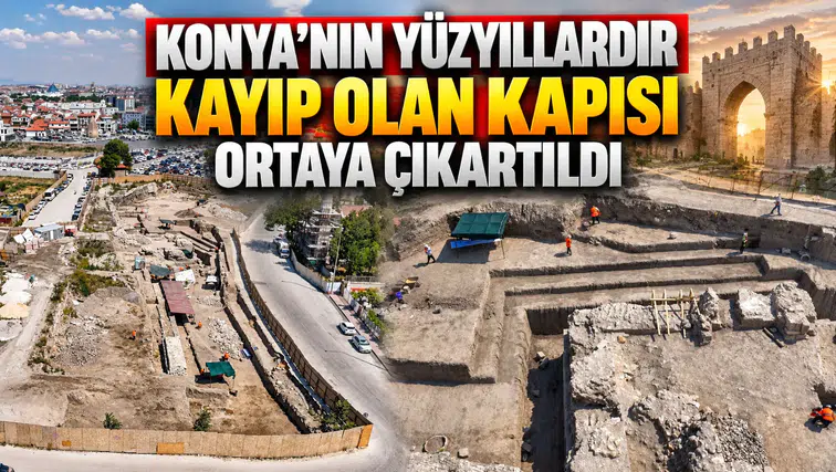 Konya’nın yüzyıllardır kayıp olan kapısı ortaya çıkartıldı