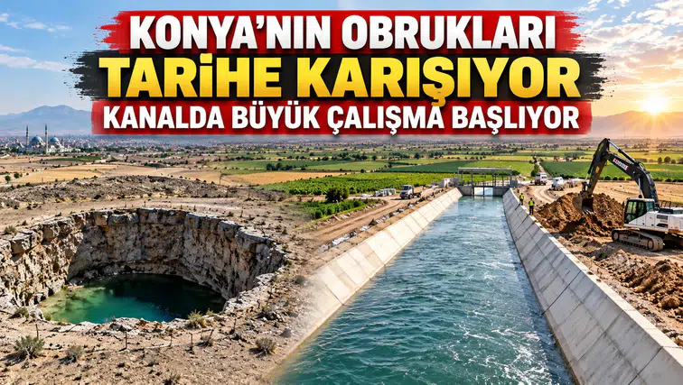 Konya'nın obrukları tarihe karışıyor: Kanalda büyük çalışma başlıyor