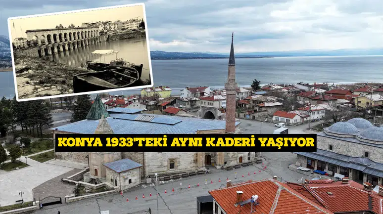 Konya 1933'teki aynı kaderi yaşıyor: Pisidya'dan Beyşehir'e uzanıyor
