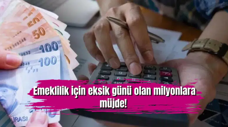 SGK uzmanı açıkladı: Emeklilik için eksik günü olan milyonlara müjde!