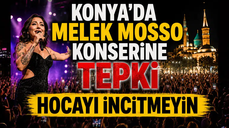 Konya'da Melek Mosso konserine tepki: Hocayı İncitmeyin