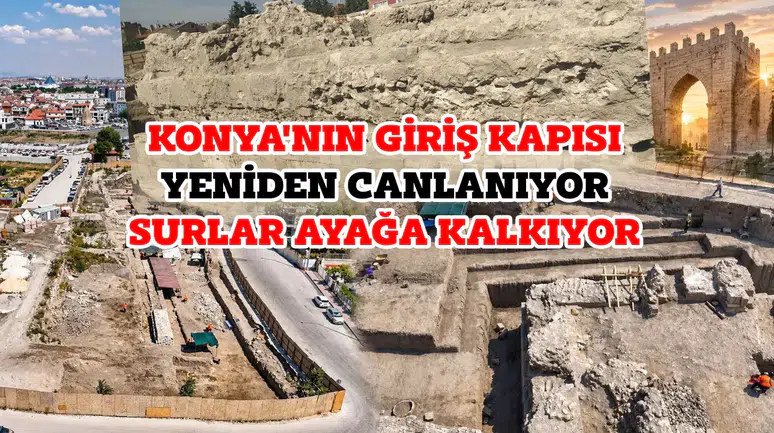 Konya'nın giriş kapısı yeniden canlanıyor: Surlar ayağa kalkıyor