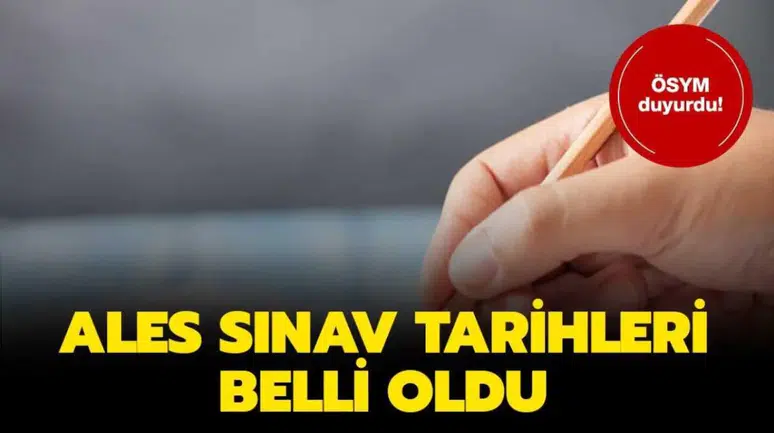 ALES başvuruları için tarih verildi: 25 Mart-2 Nisan tarihleri arasında sınav var