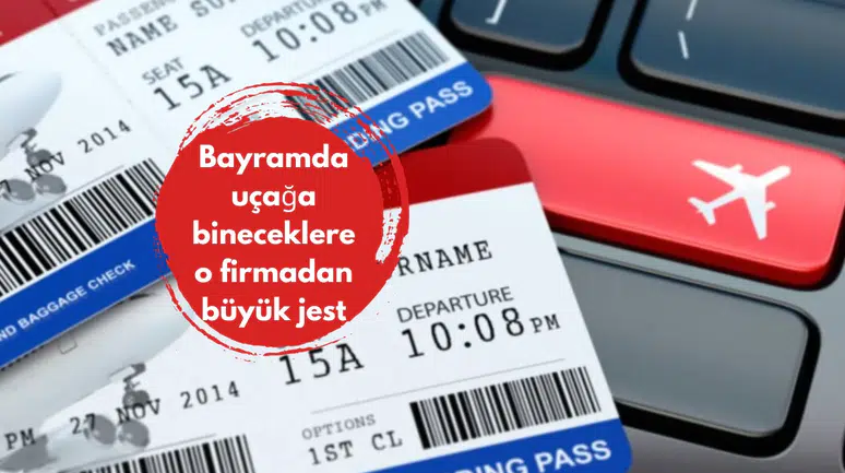 Bayramda uçağa bineceklere o firmadan büyük jest