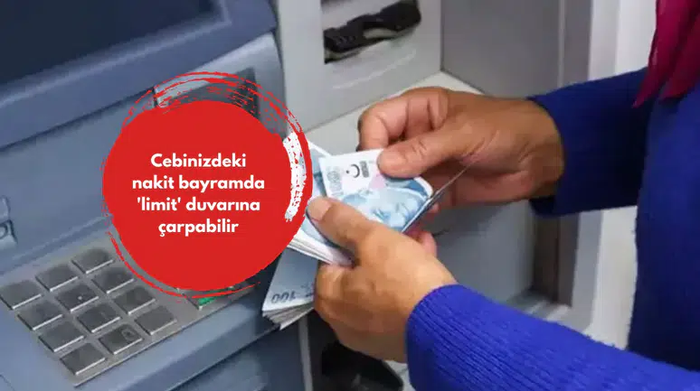 Cebinizdeki nakit bayramda 'limit' duvarına çarpabilir