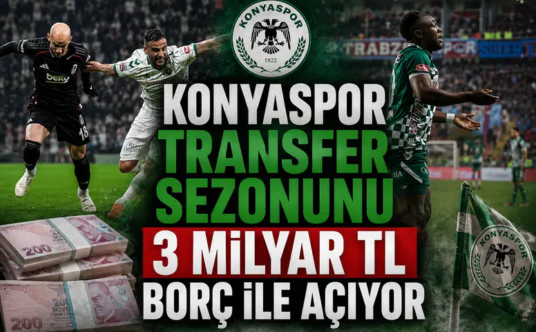 Konyaspor transfer sezonunu 3 milyar TL borç ile açıyor