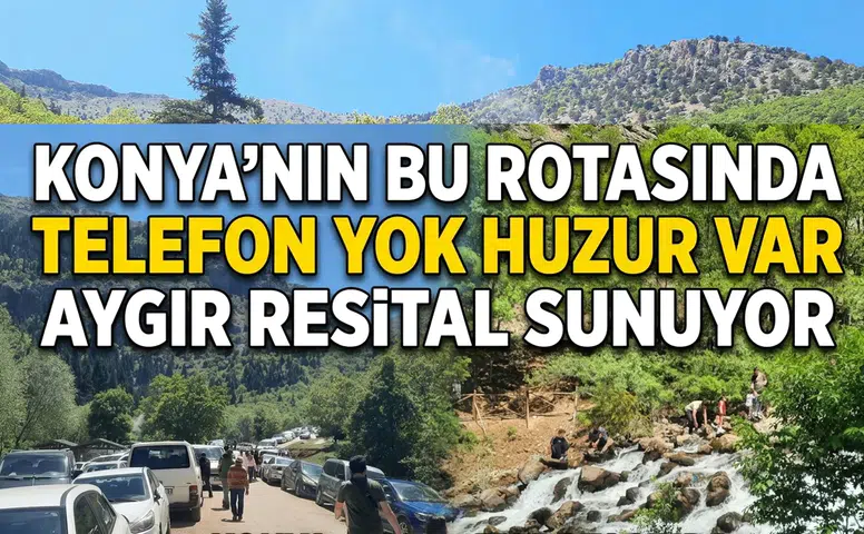 Konya’nın bu rotasında telefon yok huzur var: Aygır resital sunuyor