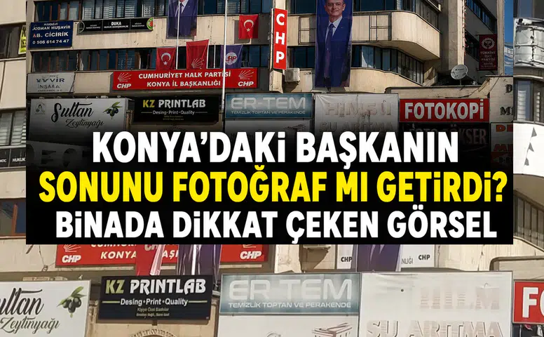 Konya'daki başkanın sonunu fotoğraf mı getirdi? Binada dikkat çeken görsel