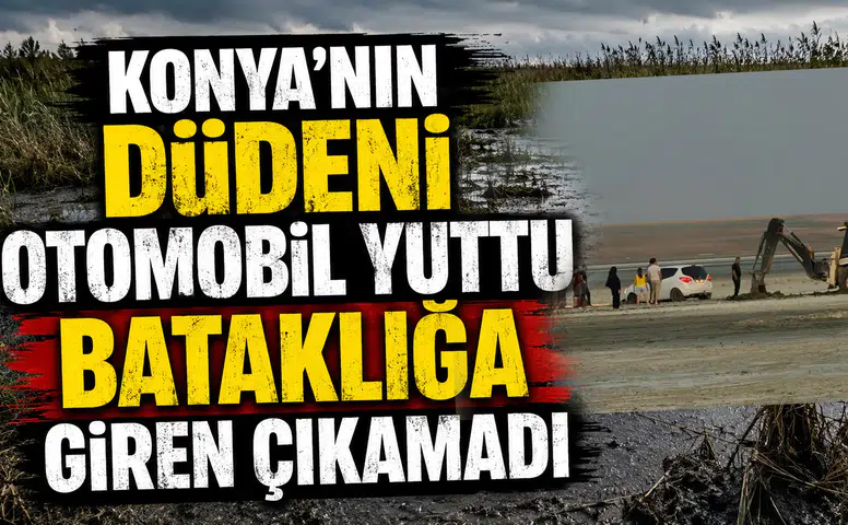 Konya'nın Düdeni otomobil yuttu: Bataklığa giren çıkamadı