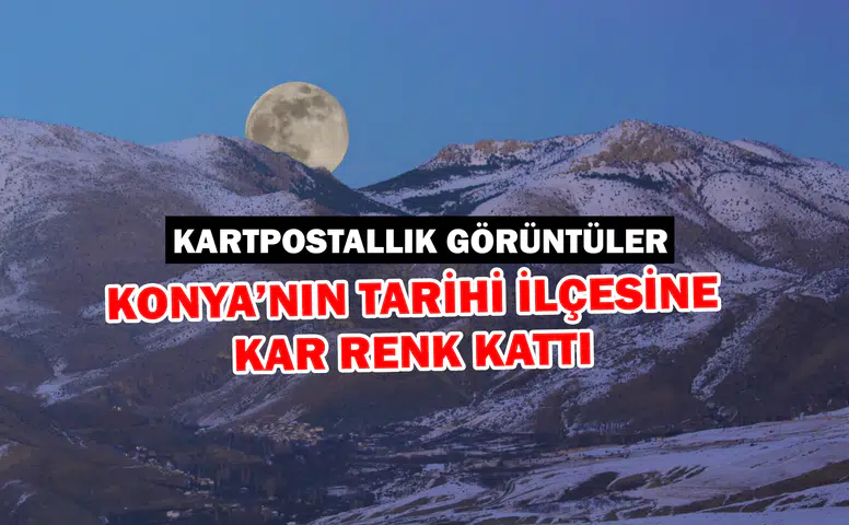 Konya’nın tarihi ilçesine beyaz çok yakıştı: Dereyüzü ışıl ışıl