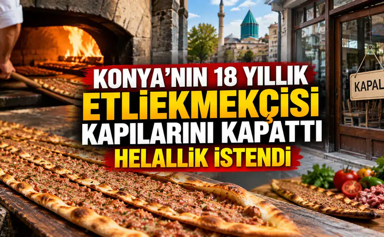 Konya'nın 18 yıllık etliekmekçisi kapılarını kapattı: Helallik istendi