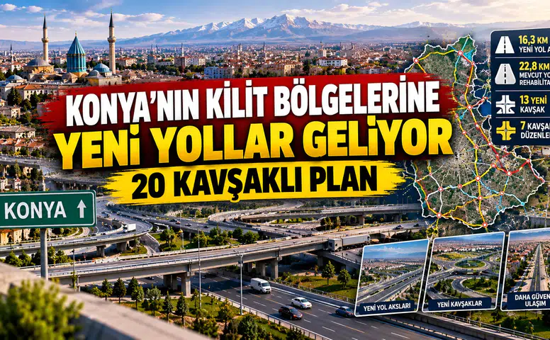 Konya'nın trafik haritası yeniden çizildi: 20 kavşaklı plan yapıldı