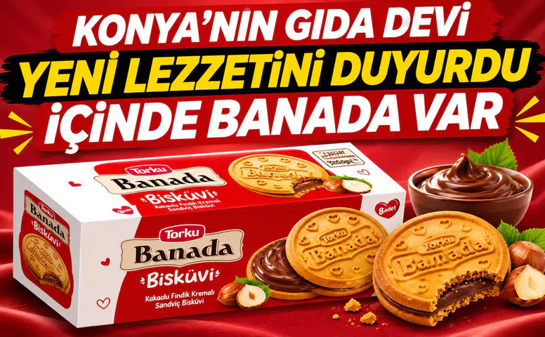 Konya'nın gıda devi yeni lezzetini duyurdu: İçinde Banada var