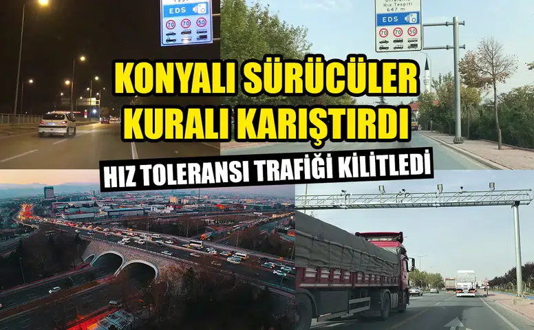 Konyalı sürücüler kuralı karıştırdı: Hız toleransı trafiği kilitledi