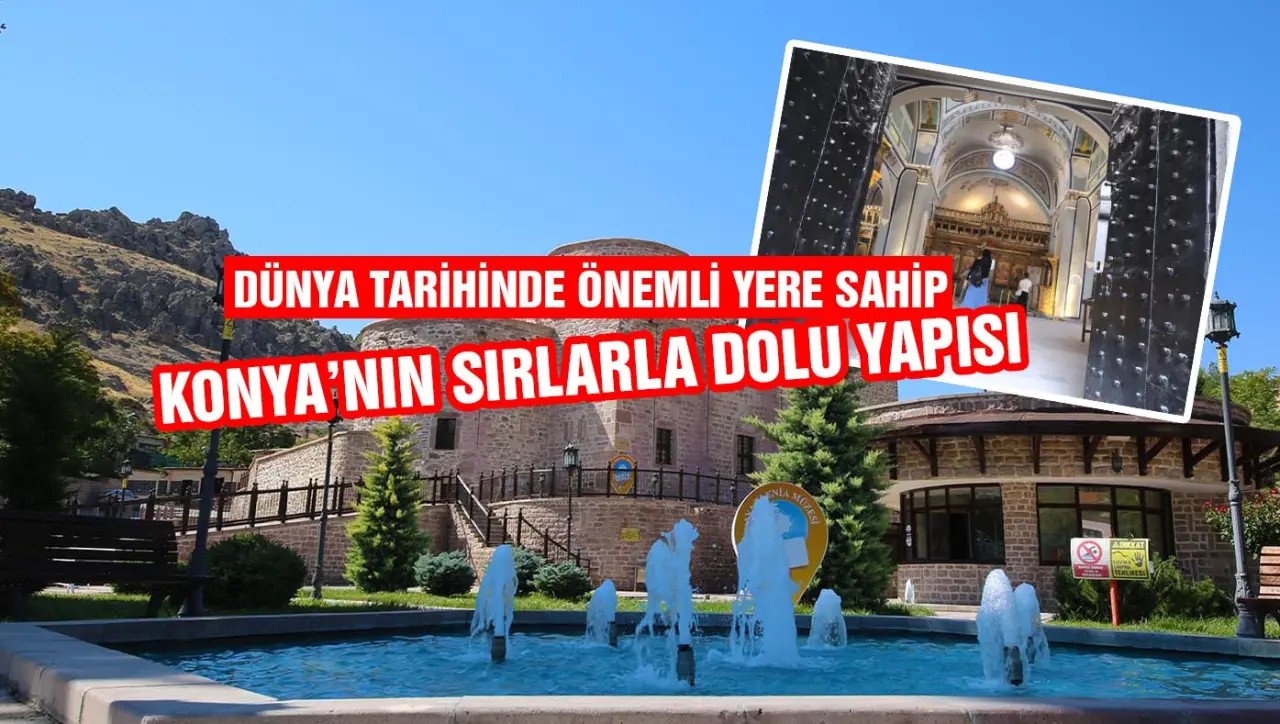 Dünyanın en eski yapısı Konya'da bulunuyor: İçerisi sırlarla dolu 1