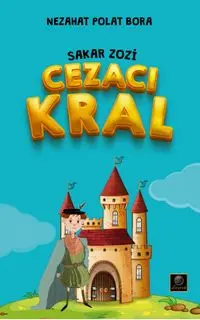 Sakar Zozi / Cezacı Kral