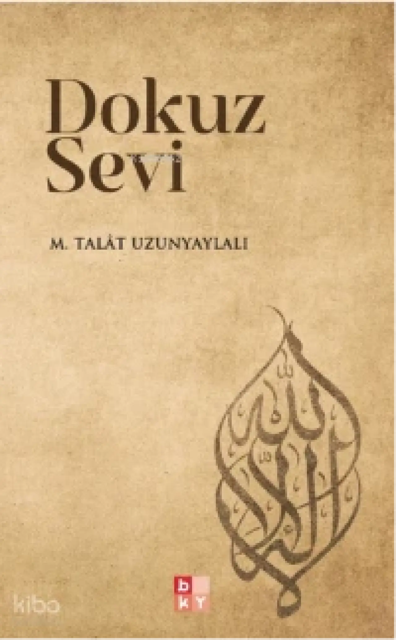  Dokuz Sevi | M Talât Uzunyaylalı | Babıali Kültür Yayıncılığı | 9786256572942 | 